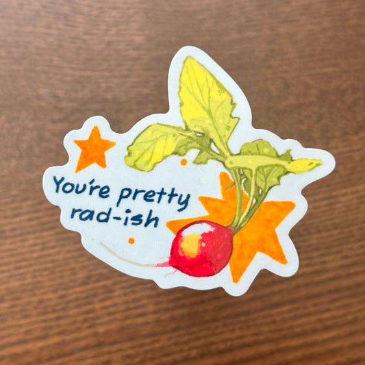 "You're Pretty Rad" Vinyl Sticker