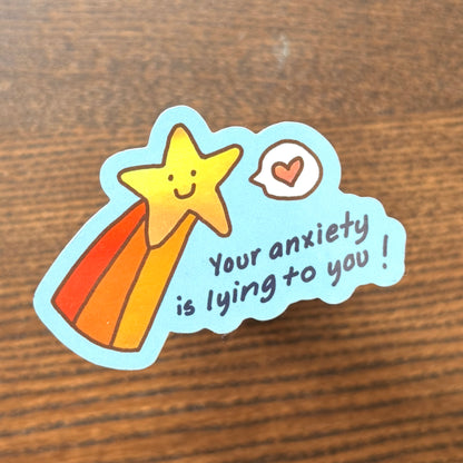"Your Anxiety is Lying to You" Holo Vinyl Sticker